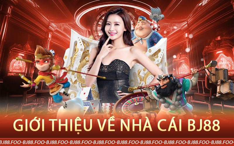 Giới Thiệu Về Nhà Cái BJ88